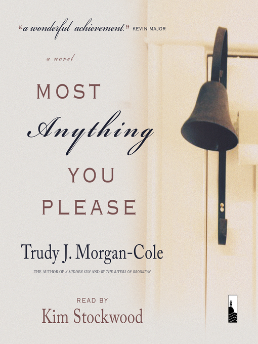 Title details for Most Anything You Please by Trudy J. Morgan-Cole - Available